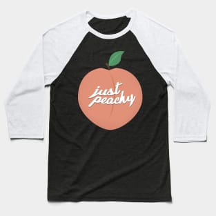 Just Peachy A Tumbler Quote With Aesthetic Art For Good Vibes Baseball T-Shirt